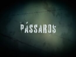 Documentário “PÁSSAROS” da PRF mostra histórias reais de recomeço no sistema prisional e valoriza a vida