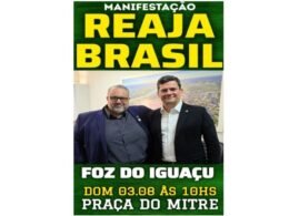 Moro e vereador Bosco convocam conservadores de Foz do Iguaçu para ato neste domingo